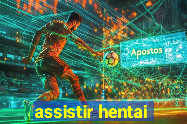 assistir hentai